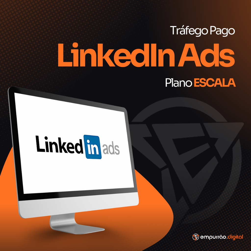 Tráfego Pago LinkedIn Ads (Plano Escala)