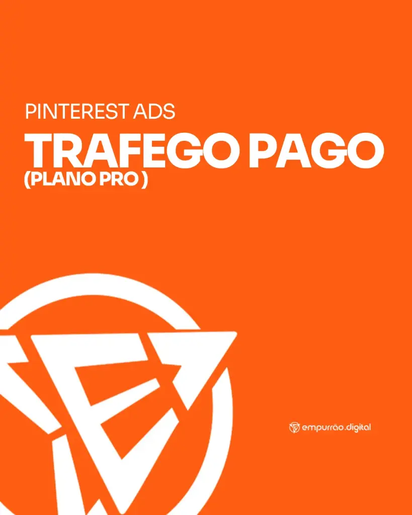 Plano de Tráfego Pago (Plano PRO – Pinterest Ads)