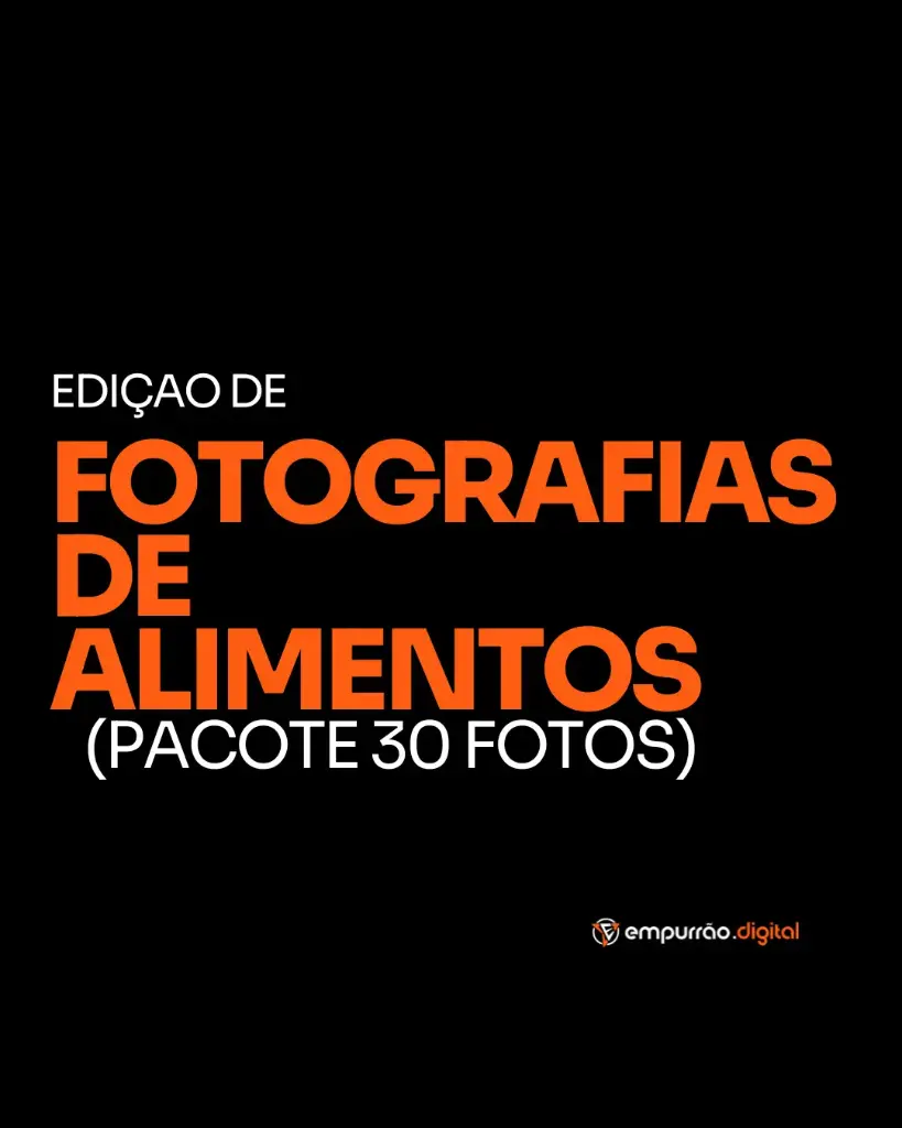 Edição de Fotografias de Alimentos (Pacote 30 Fotos)