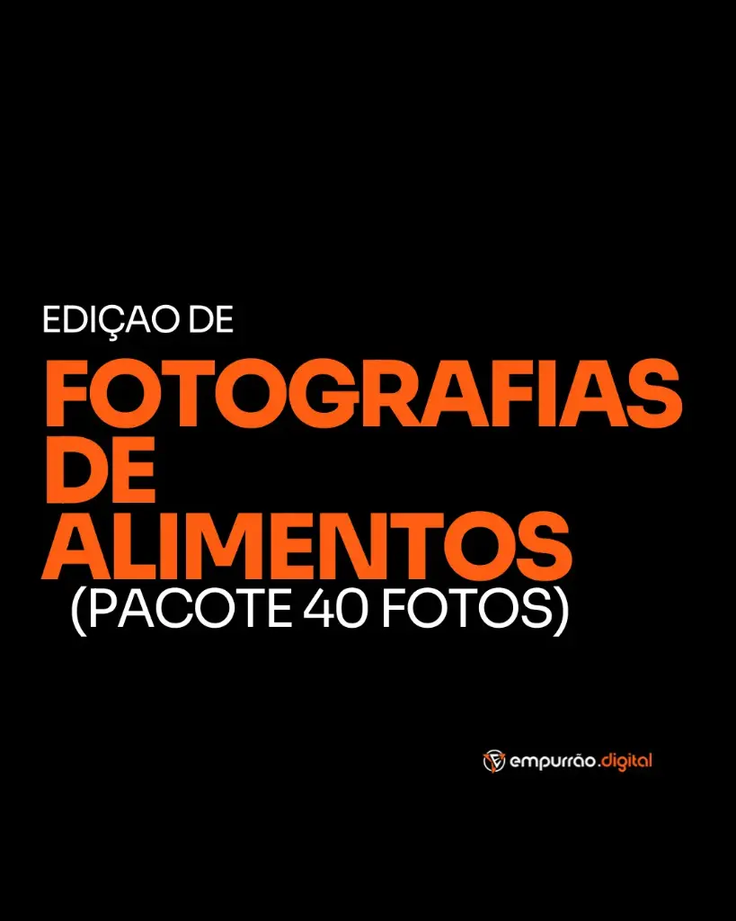 Edição de Fotografias de Alimentos (Pacote 40 Fotos)
